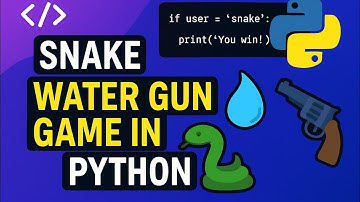 Snake, Water, Gun: Code Your Own Game in Python!