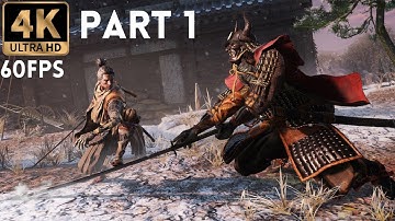 SEKIRO SHADOWS DIE TWICE Walkthrough Part 1 [4k 60 FPS]