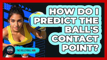 How Do I Predict the Ball