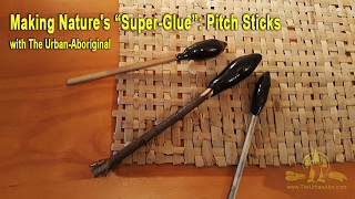 Making Nature's Super-Glue w/ The Urban-Abo: Pitch-Sticks