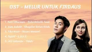 LAGU OST MELUR UNTUK FIRDAUS