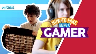 How To Fake... Being A Gamer - Zoomin.tv Original