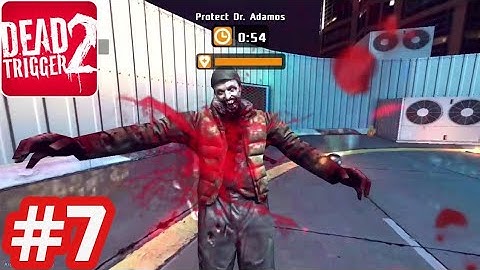 Dead Trigger 2 - Gameplay Walkthrough - Part 7 China Campaign (iOS/Android)