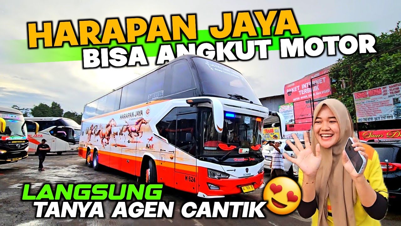 AGEN CANTIK PONPIN 😍 BUS HARAPAN JAYA BISA ANGKUT MOTOR ❗️🤔❓️
