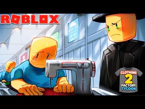 ROBLOX: Clothing Factory Tycoon 2