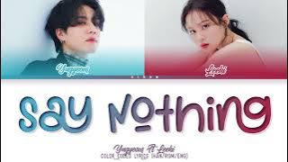 YUGYEOM FT LEEHI SAY NOTHING LYRICS [COLOR CODED LYRICS]