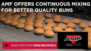 AMF Solution Offers Continuous Mixing for Perfect Buns