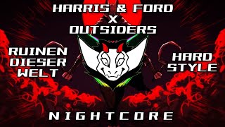 Harris & Ford x Outsiders - Ruinen Dieser Welt (Hardstyle) HQ | ✘ Nightcore