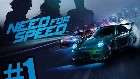 Need for Speed 2015 - Gameplay Walkthrough Part 1 [ 60fps HD ]