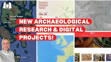 New Archaeological Research & Digital Projects