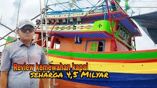 Review Kemewahan Kapal Seharga 4,5 Milyar Nelayan Tradisional Rembang - Cupliz Ahmad