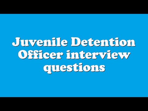 Juvenile Detention Officer interview questions - YouTube