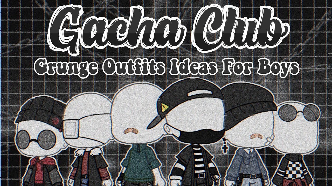 Gacha Club Grunge Outfits Ideas for Boys! ┊angeliqpearl - YouTube