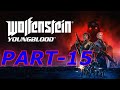 Wolfenstein Youngblood Walkthrough Gameplay Part 15 