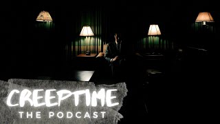 CreepTime the Podcast Ep. 10 - Room 1046 CreepTime the Podcast Ep. 10 - Room 1046