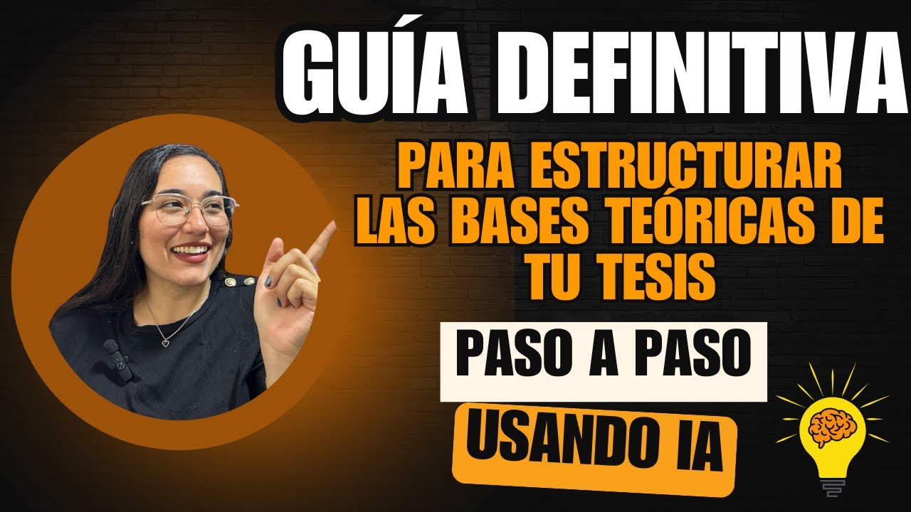 📚Guía definitiva para estructurar las bases teóricas de tu tesis usando IA, Google académico y otros