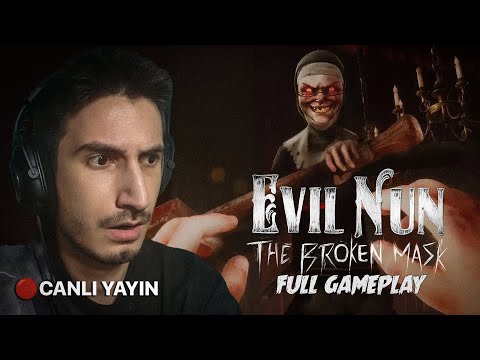 BAŞTAN SONA EVIL NUN THE BROKEN MASK! - 🔴CANLI YAYIN (FULL GAMEPLAY)