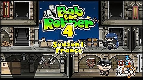 Bob The Robber 4 - Game Walkthrough (full & all stars)