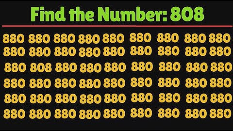 Find the Number "808". Test your eyes. Focus your mind. Number Challenge.