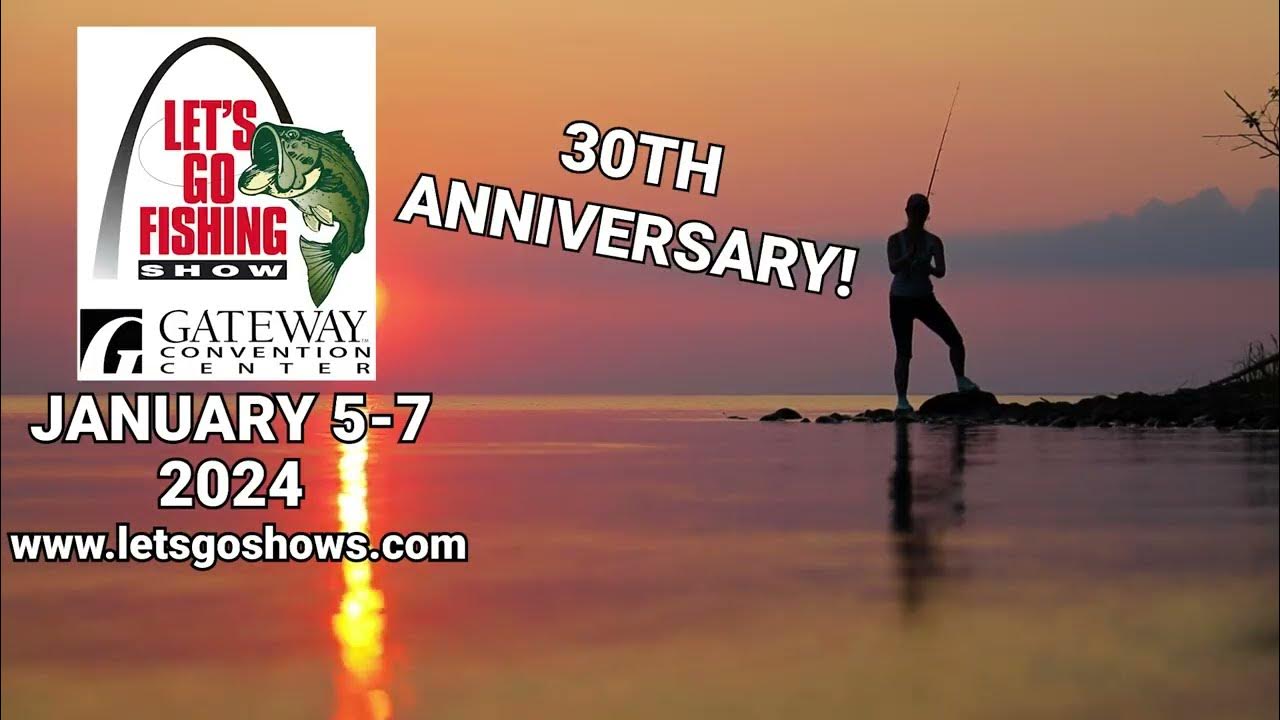 Let's Go Fishing Show 2024 YouTube
