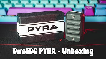TwoEDC Pyra - Unboxing