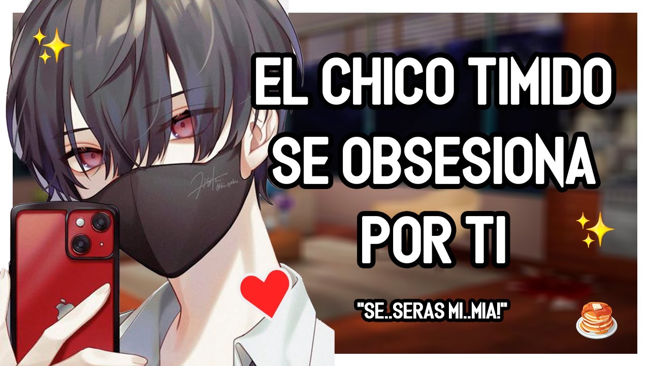 | ASMR Roleplay | 💖🔗 El Chico Timido Yandere Se Obsesiona Por Ti - Te Captura? - M4F