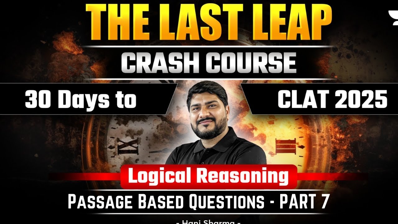 Logical Reasoning Passage Based Questions- PART 7 | CLAT 2025 | Hani ...