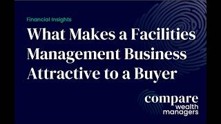 What Makes a Facilities Management Business Attractive to a Buyer screenshot 3