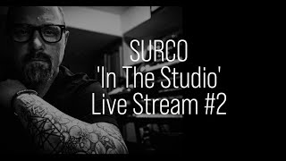 SURCO In The Studio Live Stream #2