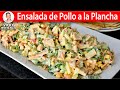 ENSALADA DE POLLO A LA PLANCHA | Vicky Receta Facil