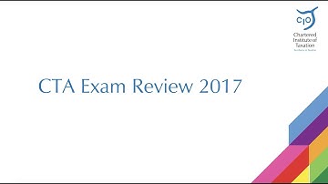 CTA Exam Review Changes