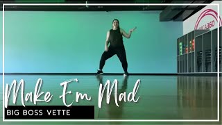 Make Em Mad - Big Boss Vette | Dance Fitness