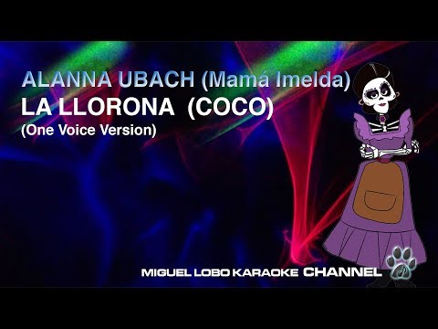 Alanna Ubach - La llorona - (De \