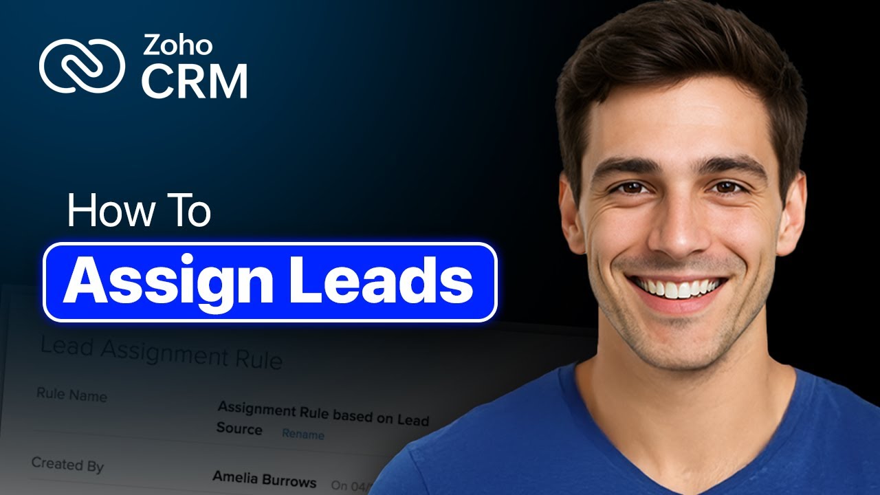 How To Assign Leads In Zoho CRM (Easy 2025 Guide) - YouTube