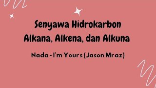 Tugas Kimia Menyanyikan Senyawa Hidrokarbon Nada  Im Yoursjason Mraz
