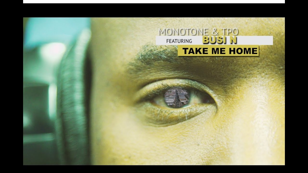 Monotone & TPO Ft Busi N Take Me Home (AreyengGae)