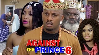 AGAINST THE PRINCE SEASON 6 - Yul Edochie | New Movie | 2019 Latest Nigerian Nollywood Movie AGAINST THE PRINCE SEASON 6 - Yul Edochie | New Movie | 2019 Latest Nigerian Nollywood Movie