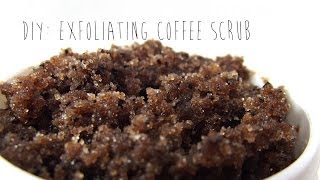 DIY: Exfoliating Coffee Scrub 