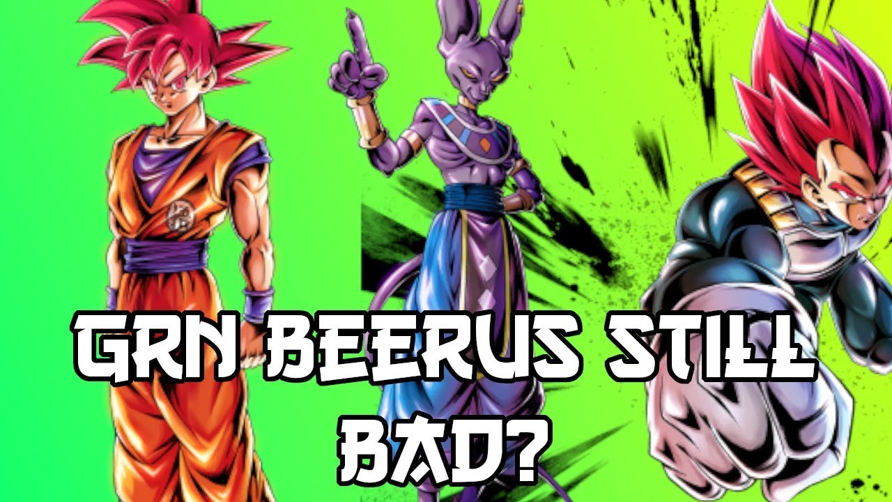 Is GRN Beerus Still Bad? | Dragon Ball Legends PvP