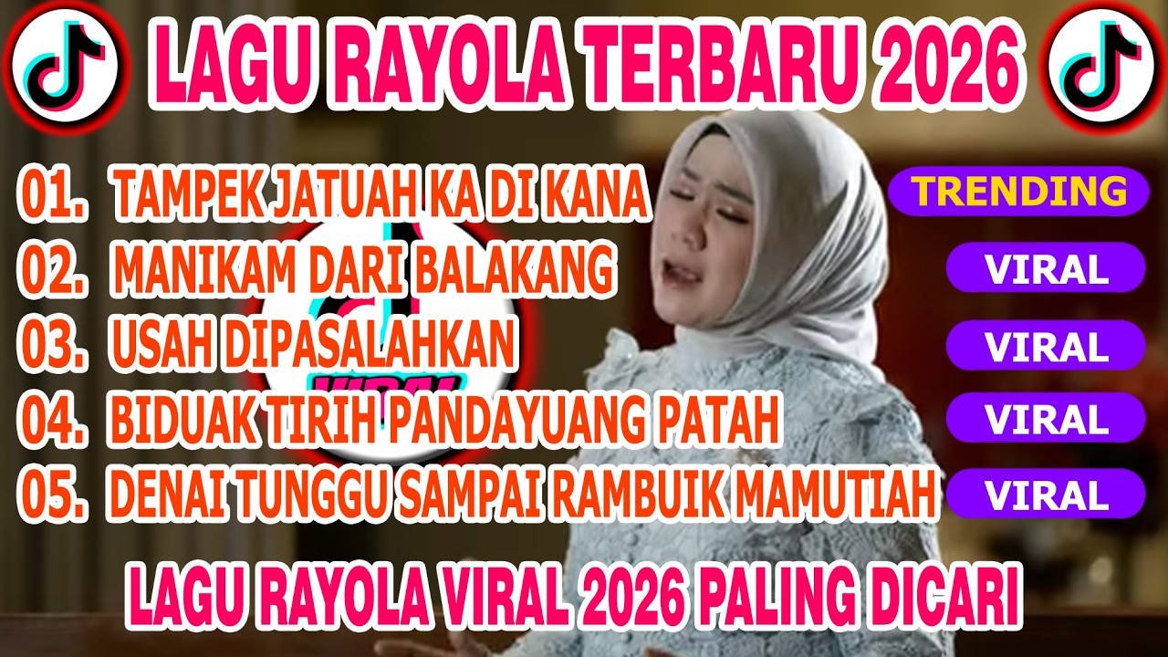 RAYOLA ALBUM TERBARU 2026 🎵TAMPEK JATUAH KA DIKANA 🎵MANIKAM DARI BALAKANG 🎵USAH DIPASALAHKAN