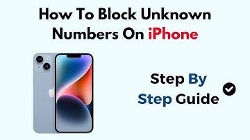 How To Block Unknown Numbers On iPhone