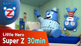 [Super Z] Little Hero Super Z Episode l Funny episode 69 l 30min Play