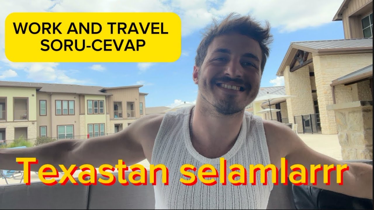 Work and Travel Hakkında Her Şey | Soru-Cevap