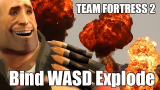 Bind W to explode