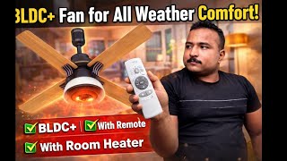 🔥 Best BLDC Ceiling Fan With Heater | Remote Control | 2 in 1 All Weather Comfort 🔥❄️