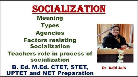 Socialization- Meaning, Types and Agencies# Hindi# Educational Philosophy# B. Ed.# M. Ed.# NET