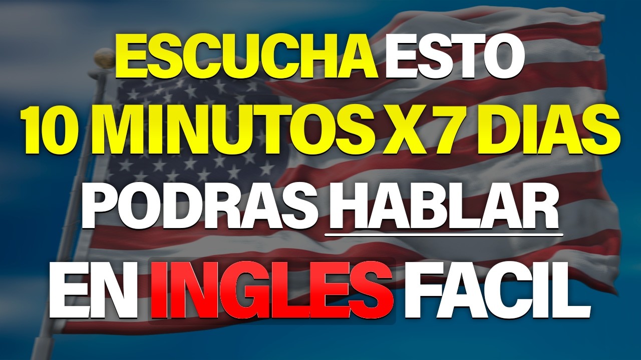 ESCUCHA ESTO POR 7 DIAS Y TU INGLÉS CAMBIARÁ ✅  APRENDER INGLÉS RÁPIDO