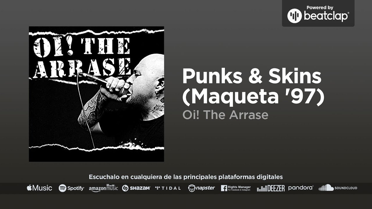 Oi! The Arrase - Punks & Skins (Maqueta '97) - YouTube
