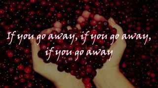 Julian Ovenden - If you go away Lyrics