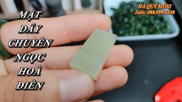 MẶT DÂY CHUYỀN NGỌC HOÀ ĐIỀN